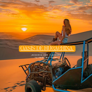 Huacachina, el oasis que todo viajero sueña descubrir.”